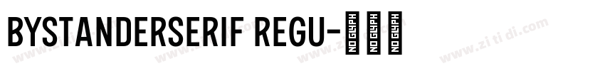 BystanderSerif Regu字体转换